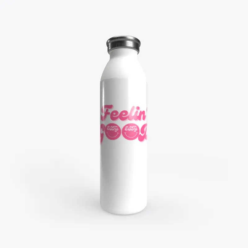 FEELIN' GOOD STAINLESS BOTTLE