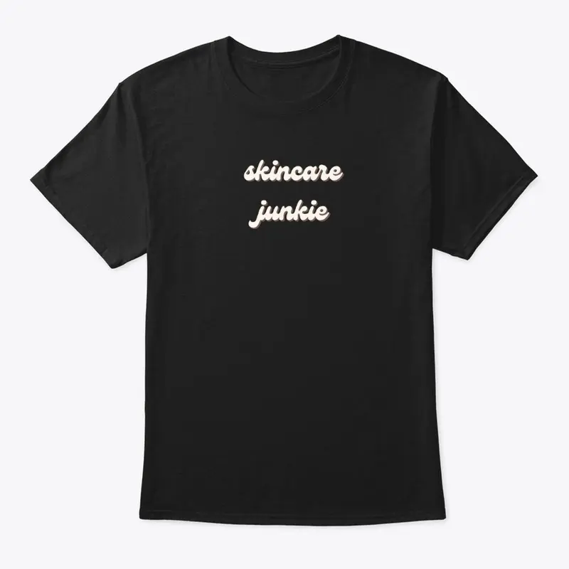 SKINCARE JUNKIE TEE